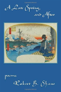 A Late Spring, And After - Preview