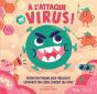 A L'Attaque Du Virus ! - Preview