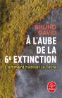 A L'Aube De La 6e Extinction - Comment Habiter La Terre - Preview
