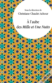 À L'Aube Des Mille Et Une Nuits