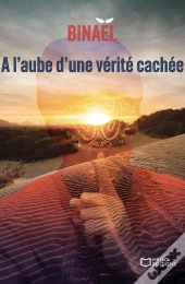 À L'Aube D'Une Vérité Cachée