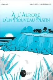 À L'Aurore D'Un Nouveau Matin