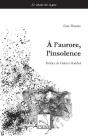 A L'Aurore, L'Insolence - Preview