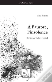 A L'Aurore, L'Insolence