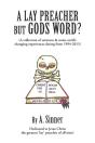 A Lay Preacher But Gods Word? - Preview