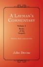 A Layman'S Commentary: Books Of The Gospels - Preview