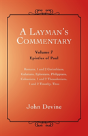 A Layman'S Commentary: Volume 7 - Epistl - Preview