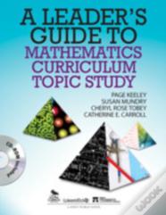 A Leader'S Guide To Mathematics Curriculum Topic Study