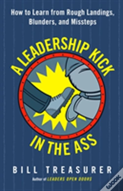 Capa do artigo A Leadership Kick In The Ass: How To Learn From Rough Landings, Blunders, And Missteps
