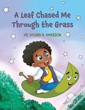 A Leaf Chased Me Through The Grass