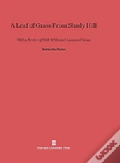 A Leaf Of Grass From Shady Hill
