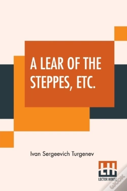 Capa do artigo A Lear Of The Steppes, Etc.