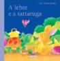 A Lebre e a Tartaruga - Preview