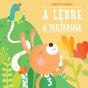 A Lebre e a Tartaruga - Preview