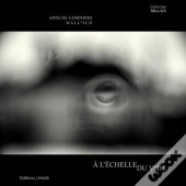 À L'Échelle Du Vide