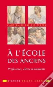 À L'École Des Anciens ; Professeurs, Élèves, Étudiants
