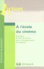 À L'École Du Cinéma ; Exploiter Le Film De Fiction Dans L'Enseignement Secondaire - Preview