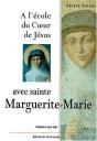A L'Ecole Du Coeur De Jesus Avec Sainte Marguerite-Marie - Preview