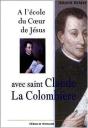 A L'Ecole Du Coeur De Jesus Avec St Claude La Colombiere - Preview