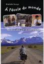 À L'École Du Monde ; Seule À Vélo Sur 3 Continents - Preview