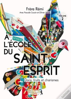 Capa do artigo À L'École Du Saint-Esprit ; Dons, Fruits Et Charismes Tome 2