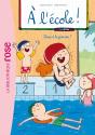 À L'École Tome 4 : Tous À La Piscine ! - Preview
