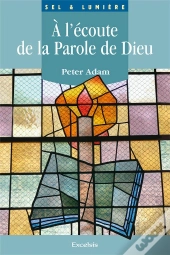 A L'Ecoute De La Parole De Dieu