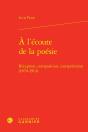 À L'Écoute De La Poésie : Réception, Composition, Interprétation (1870-1914) - Preview