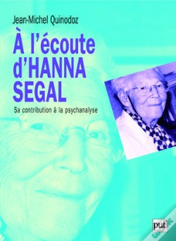 Capa do artigo À L'Écoute D'Hanna Segal : Sa Contribution À La Psychanalyse