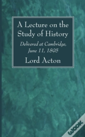 A Lecture On The Study Of History
