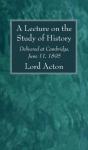 A Lecture On The Study Of History - Preview