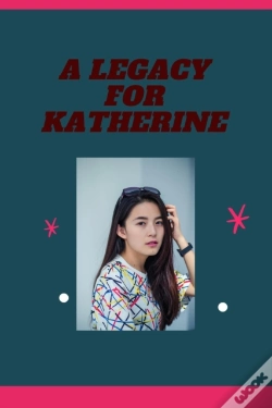 Capa do artigo A Legacy For Katherine