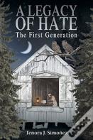 A Legacy Of Hate