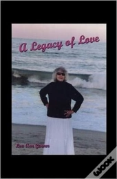 A Legacy Of Love