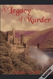 A Legacy Of Murder