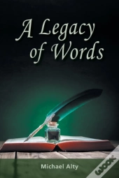 A Legacy Of Words