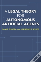 A Legal Theory For Autonomous Artificial Agents