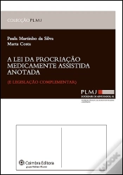 Capa do artigo A Lei da Procriação Medicamente Assistida - Anotada