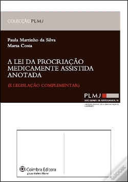Capa do artigo A Lei da Procriação Medicamente Assistida - Anotada
