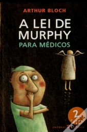 A Lei de Murphy para Médicos