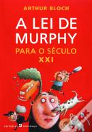 A Lei de Murphy para o Século XXI