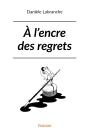 À L'Encre Des Regrets - Preview