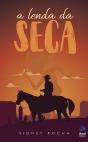 A Lenda  Da Seca - Preview