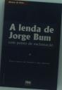 A Lenda de Jorge Bum! - Preview