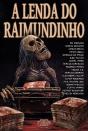 A Lenda Do Raimundinho - Preview