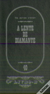 A Lente de Diamante