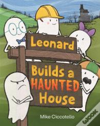 A Leonard Builds A Haunted House