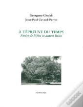 A L'Épreuve Du Temps / Forets De L'Oise