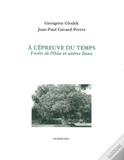Capa do artigo A L'Épreuve Du Temps / Forets De L'Oise