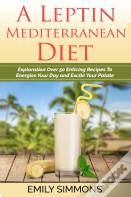 A Leptin Mediterranean Diet
